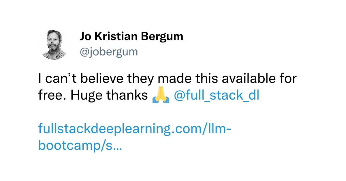 Tweet praising the LLM Bootcamp